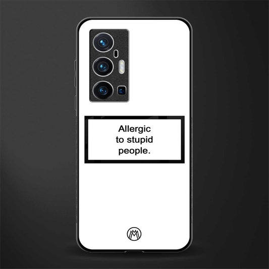 allergic to stupid people white glass case for vivo x70 pro plus image
