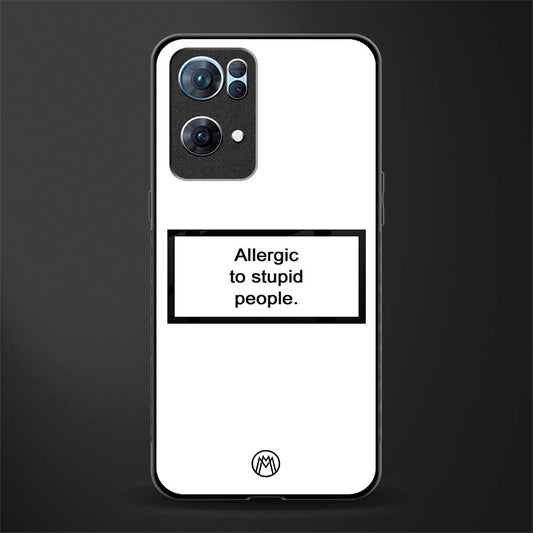 allergic to stupid people white glass case for oppo reno7 pro 5g image