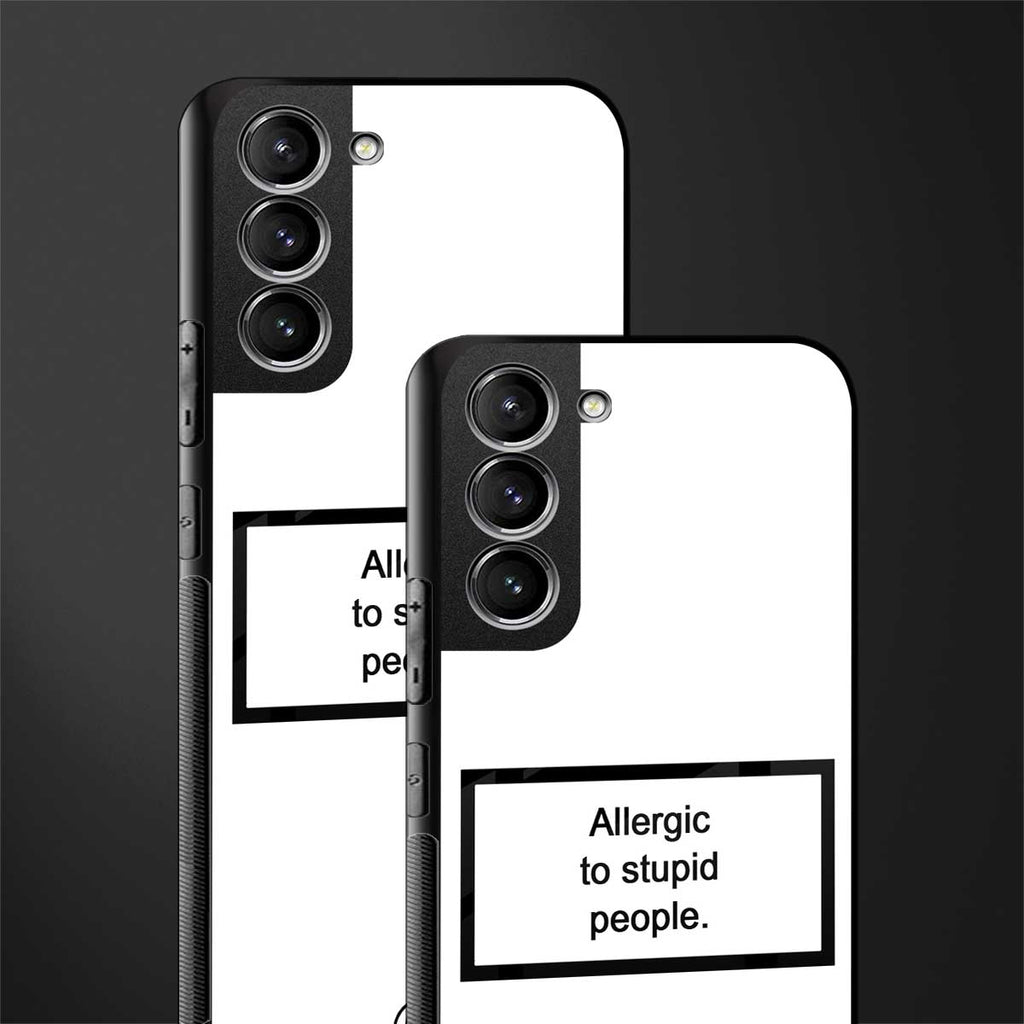 allergic to stupid people white glass case for samsung galaxy s22 plus 5g image-2