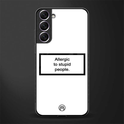 allergic to stupid people white glass case for samsung galaxy s21 plus image