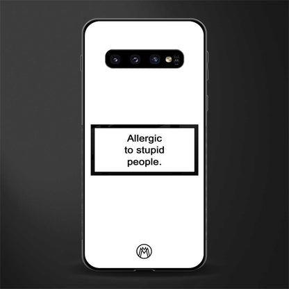 allergic to stupid people white glass case for samsung galaxy s10 plus image