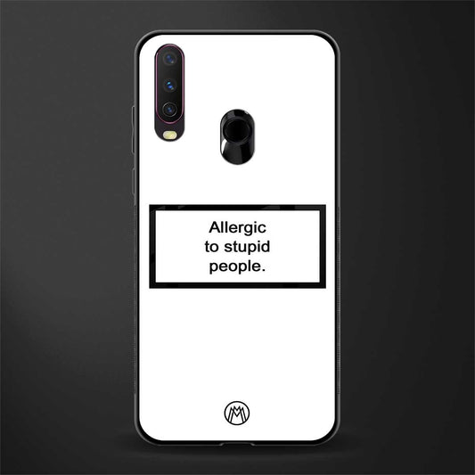 allergic to stupid people white glass case for vivo u10 image