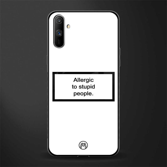 allergic to stupid people white glass case for realme c3 image