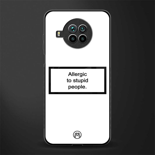 allergic to stupid people white glass case for mi 10i image