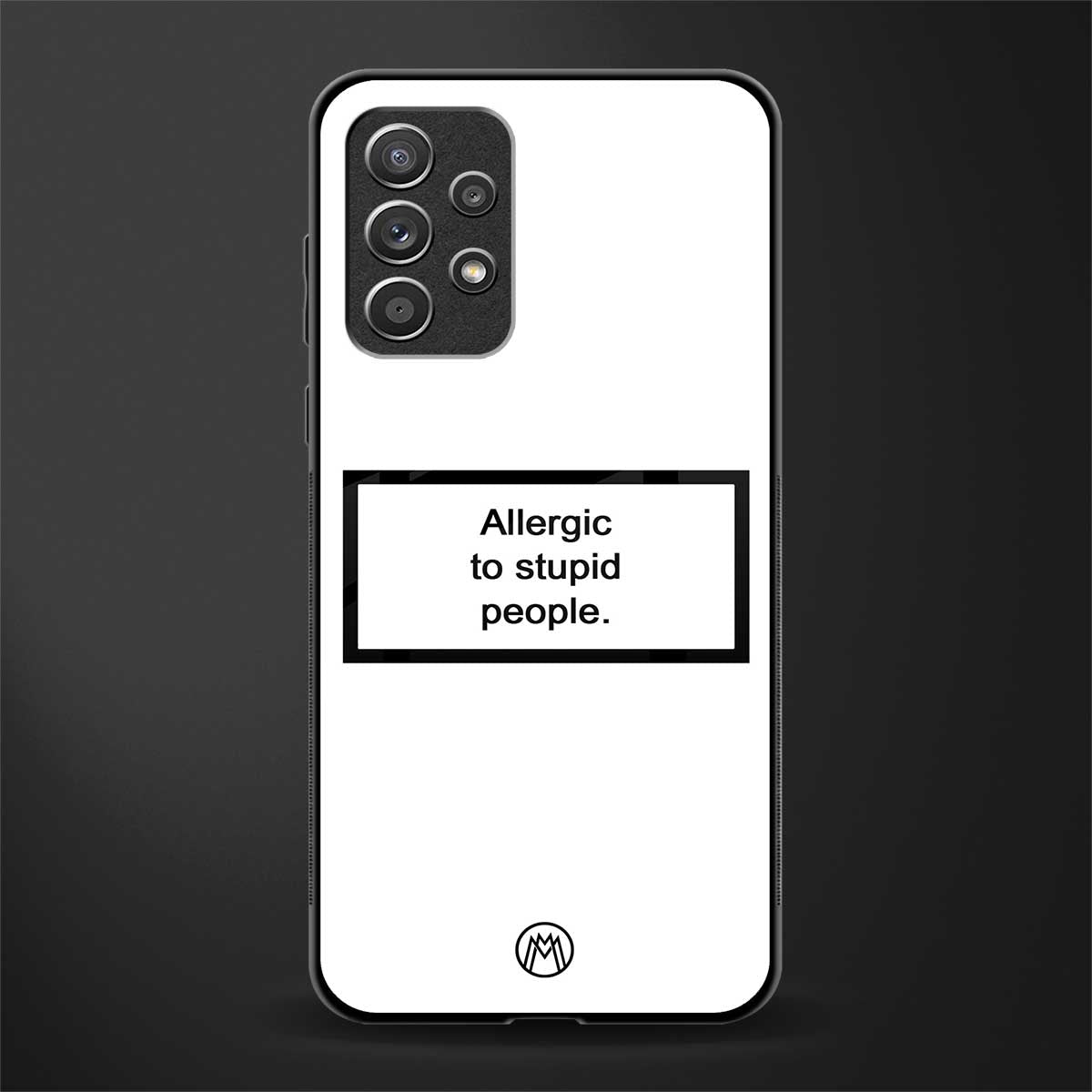 allergic to stupid people white glass case for samsung galaxy a72 image