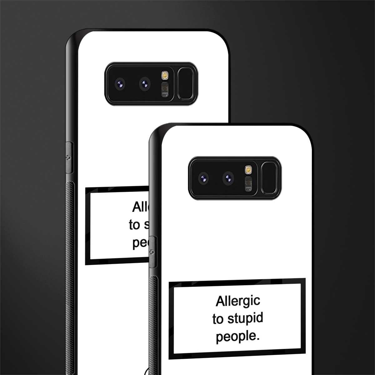 allergic to stupid people white glass case for samsung galaxy note 8 image-2
