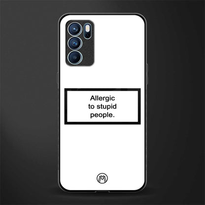 allergic to stupid people white glass case for oppo reno6 5g image