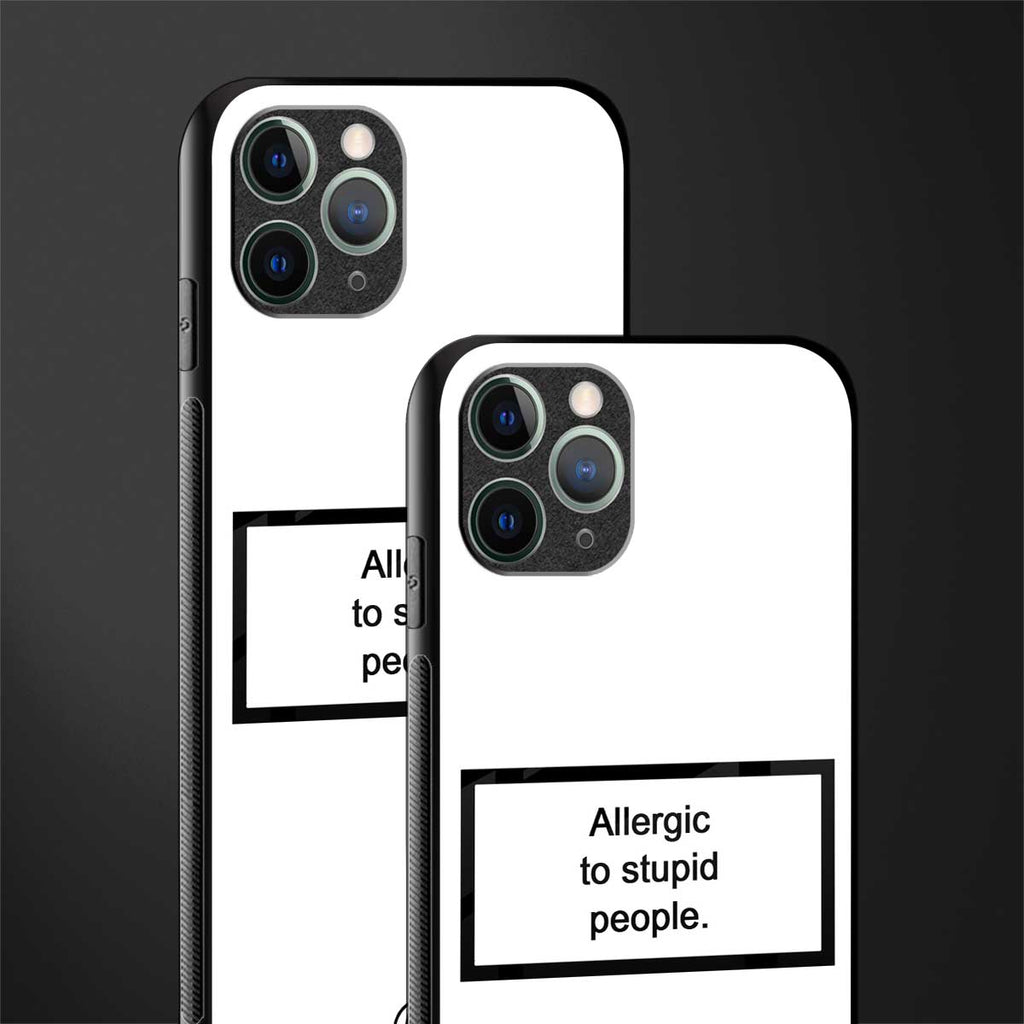 allergic to stupid people white glass case for iphone 11 pro max image-2