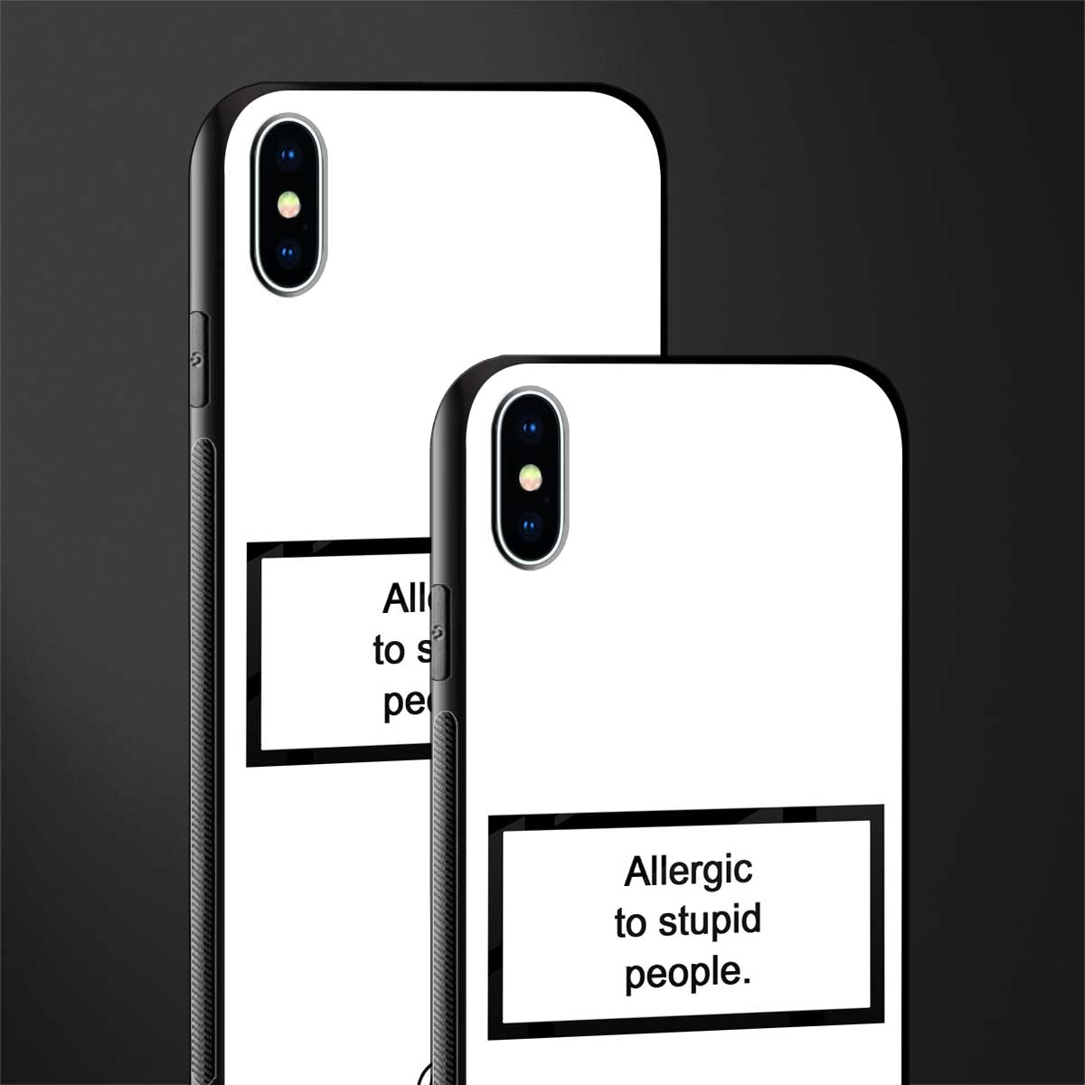 allergic to stupid people white glass case for iphone xs max image-2