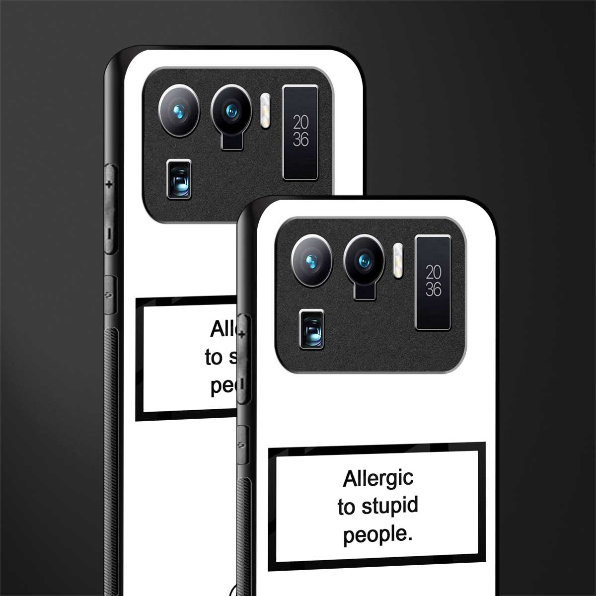 allergic to stupid people white glass case for mi 11 ultra 5g image-2