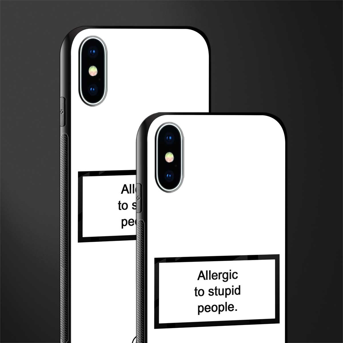 allergic to stupid people white glass case for iphone xs image-2