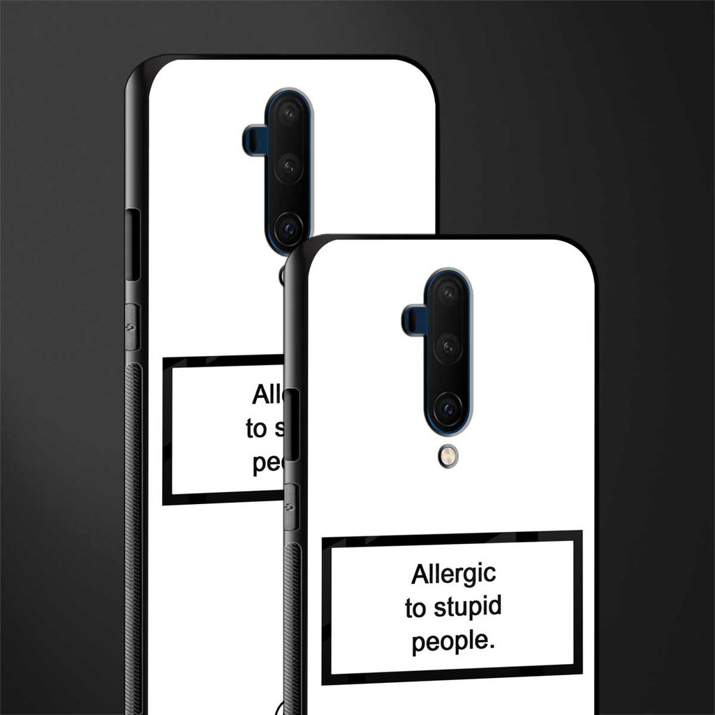 allergic to stupid people white glass case for oneplus 7t pro image-2