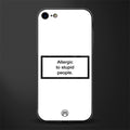allergic to stupid people white glass case for iphone se 2020 image