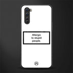 allergic to stupid people white glass case for oneplus nord ac2001 image