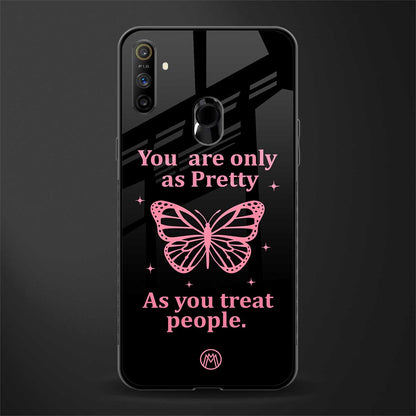 as pretty as you treat people glass case for realme narzo 20a image