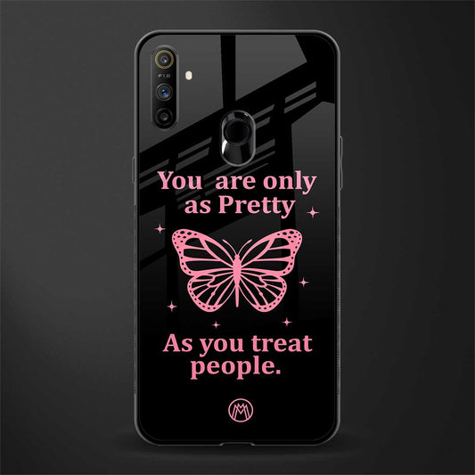 as pretty as you treat people glass case for realme narzo 20a image