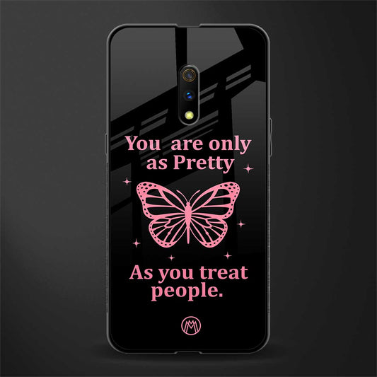as pretty as you treat people glass case for oppo k3 image