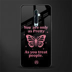 as pretty as you treat people glass case for oppo reno 2f image