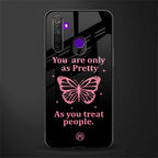 as pretty as you treat people glass case for realme 5 image