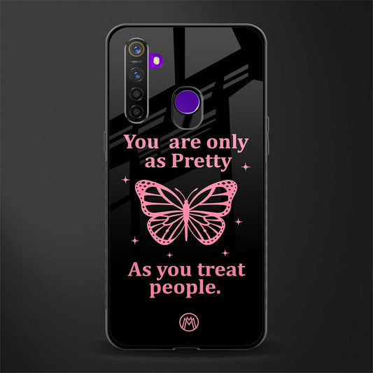 as pretty as you treat people glass case for realme narzo 10 image