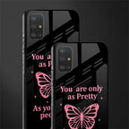 as pretty as you treat people glass case for samsung galaxy a51 image-2
