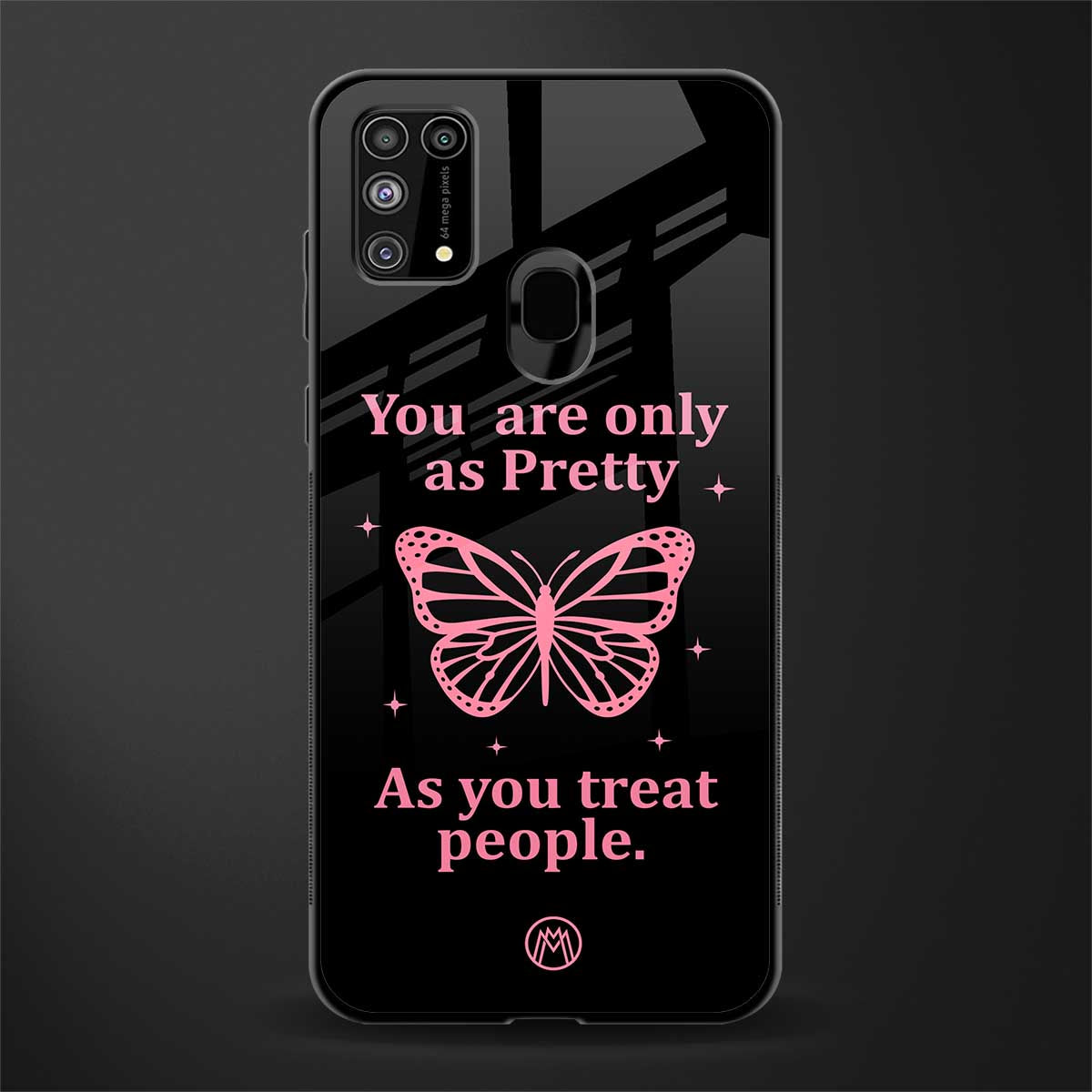 as pretty as you treat people glass case for samsung galaxy m31 image