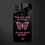 as pretty as you treat people glass case for samsung galaxy m30s image