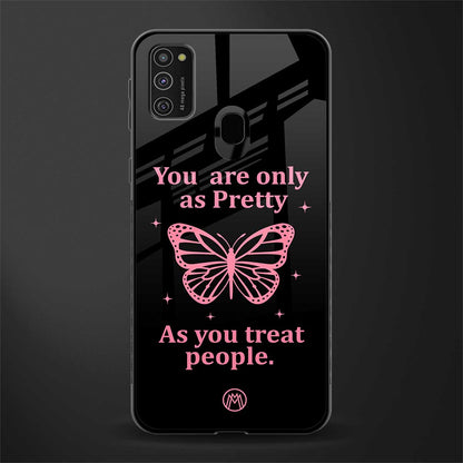 as pretty as you treat people glass case for samsung galaxy m21 image