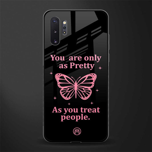 as pretty as you treat people glass case for samsung galaxy note 10 plus image