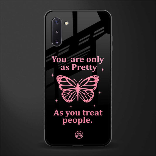 as pretty as you treat people glass case for samsung galaxy note 10 image