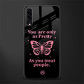 as pretty as you treat people glass case for samsung galaxy a70 image