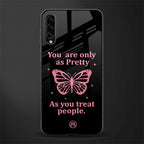 as pretty as you treat people glass case for samsung galaxy a70 image