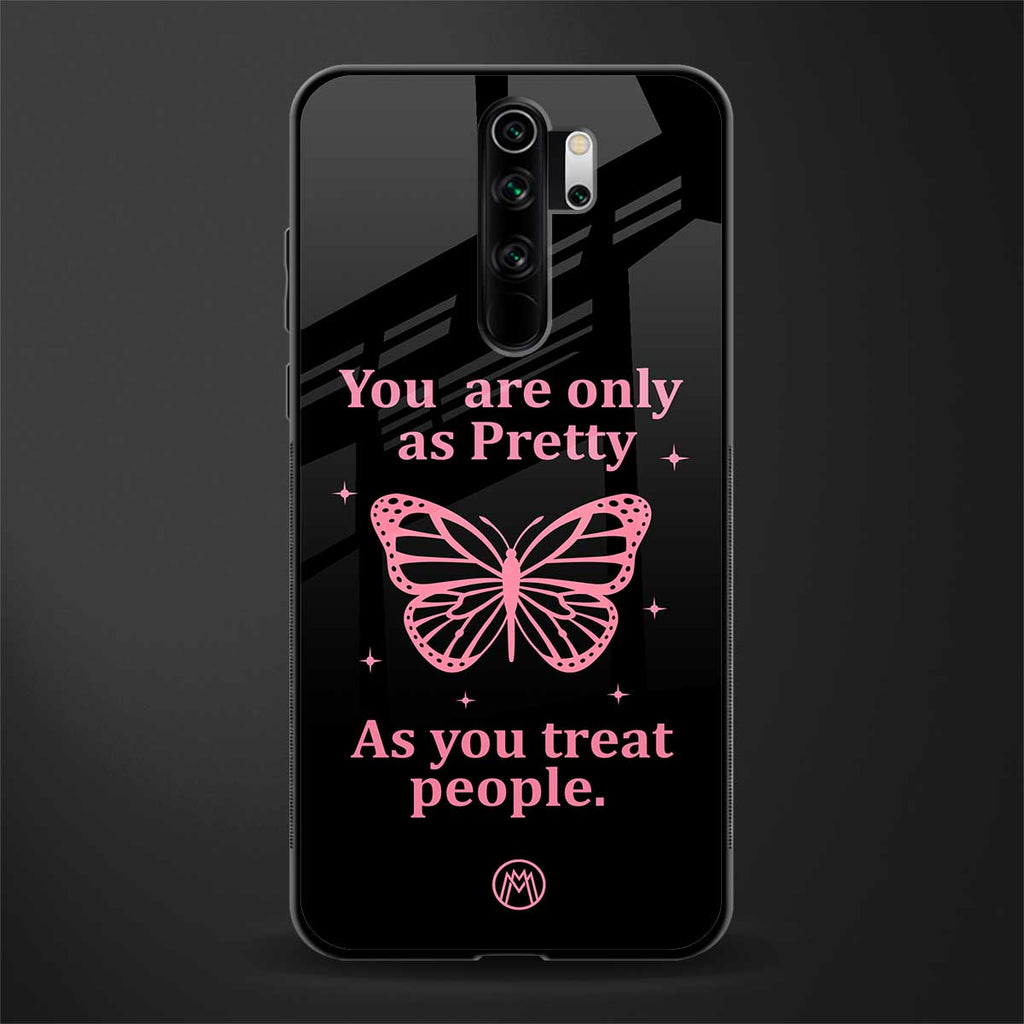 as pretty as you treat people glass case for redmi note 8 pro image