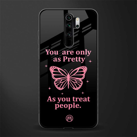 as pretty as you treat people glass case for redmi note 8 pro image
