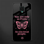 as pretty as you treat people glass case for redmi note 9 pro image