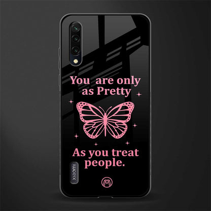 as pretty as you treat people glass case for mi a3 redmi a3 image