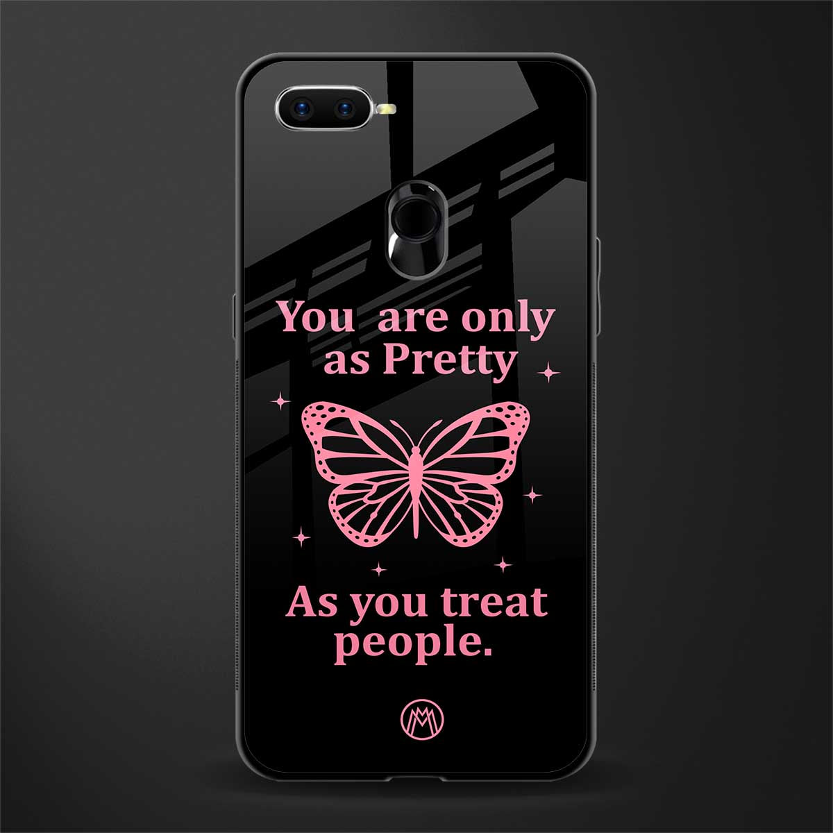 as pretty as you treat people glass case for oppo a7 image