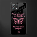 as pretty as you treat people glass case for mi 11 lite image