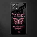 as pretty as you treat people glass case for mi 11 lite image