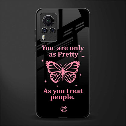 as pretty as you treat people glass case for vivo x60 pro image