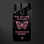 as pretty as you treat people glass case for samsung galaxy a20s image