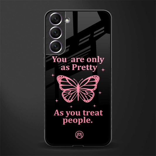 as pretty as you treat people glass case for samsung galaxy s21 image
