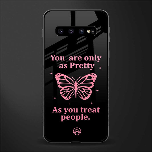 as pretty as you treat people glass case for samsung galaxy s10 image