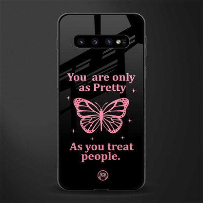 as pretty as you treat people glass case for samsung galaxy s10 plus image