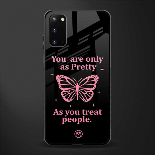as pretty as you treat people glass case for samsung galaxy s20 image