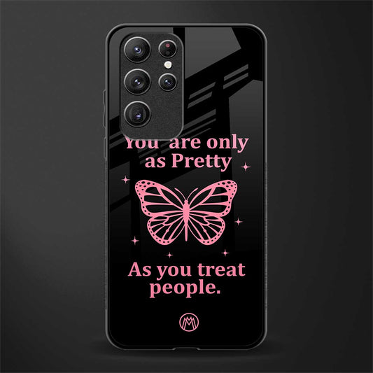 as pretty as you treat people glass case for samsung galaxy s22 ultra 5g image