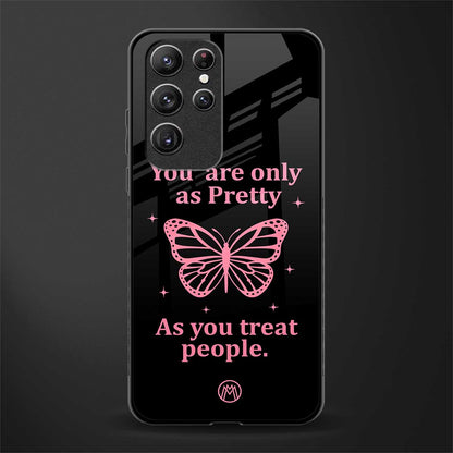 as pretty as you treat people glass case for samsung galaxy s21 ultra image