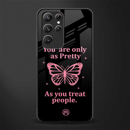 as pretty as you treat people glass case for samsung galaxy s21 ultra image