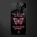 as pretty as you treat people glass case for redmi note 9 image