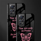 as pretty as you treat people glass case for redmi note 11 image-2
